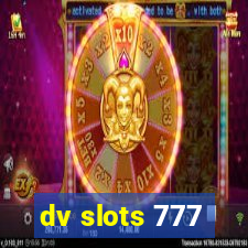 dv slots 777